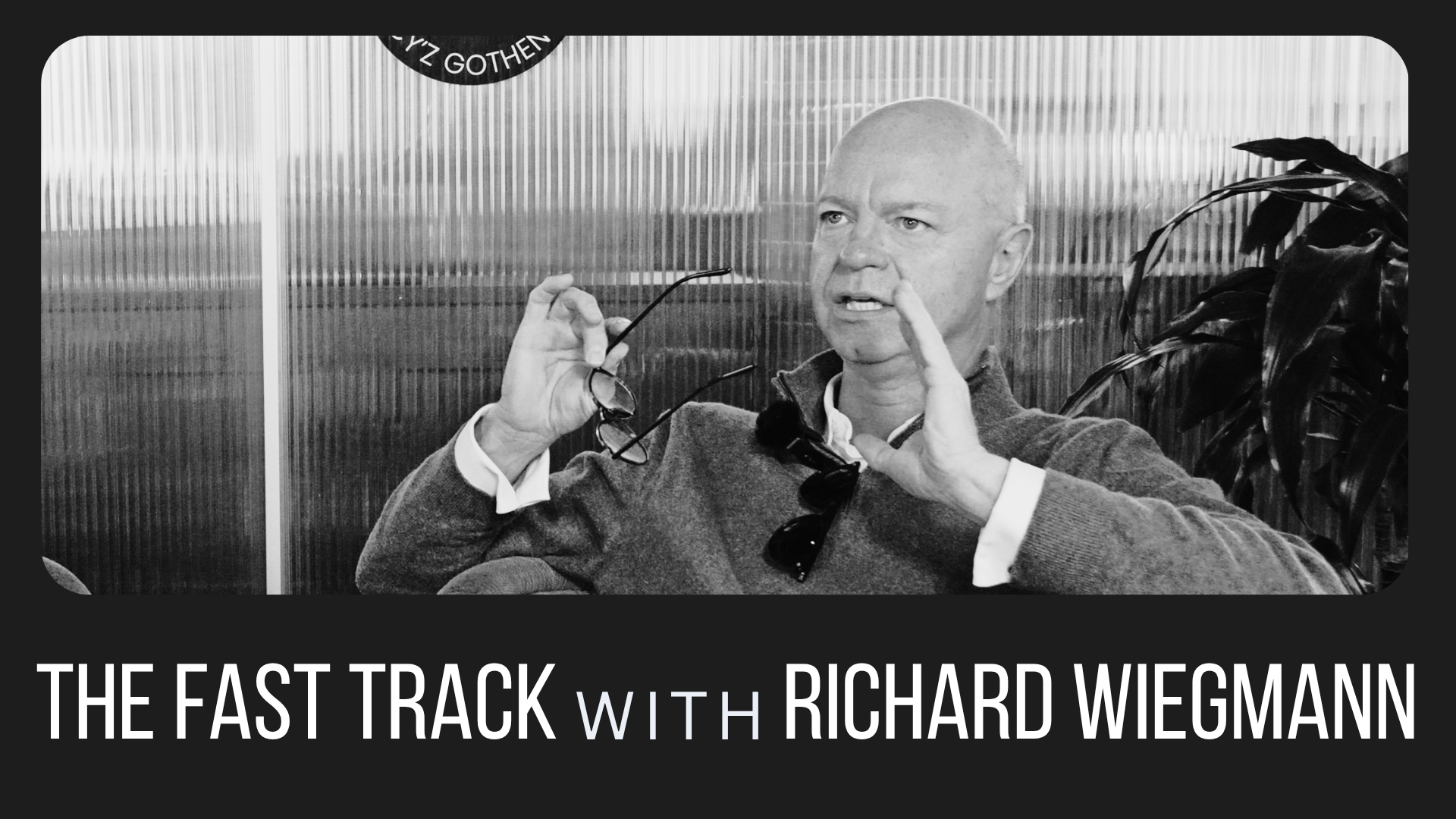 The Fast Track with Richard Wiegmann